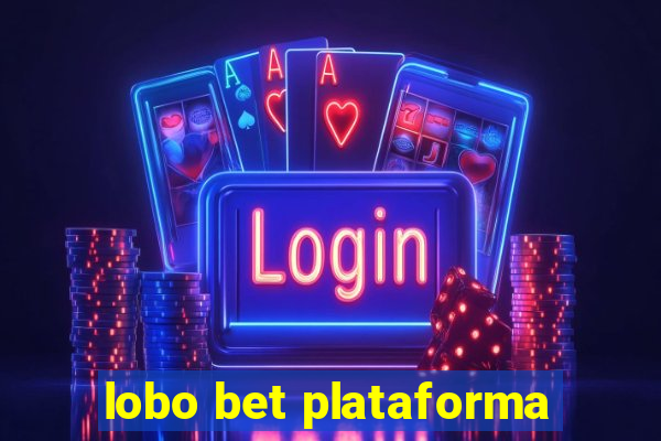 lobo bet plataforma